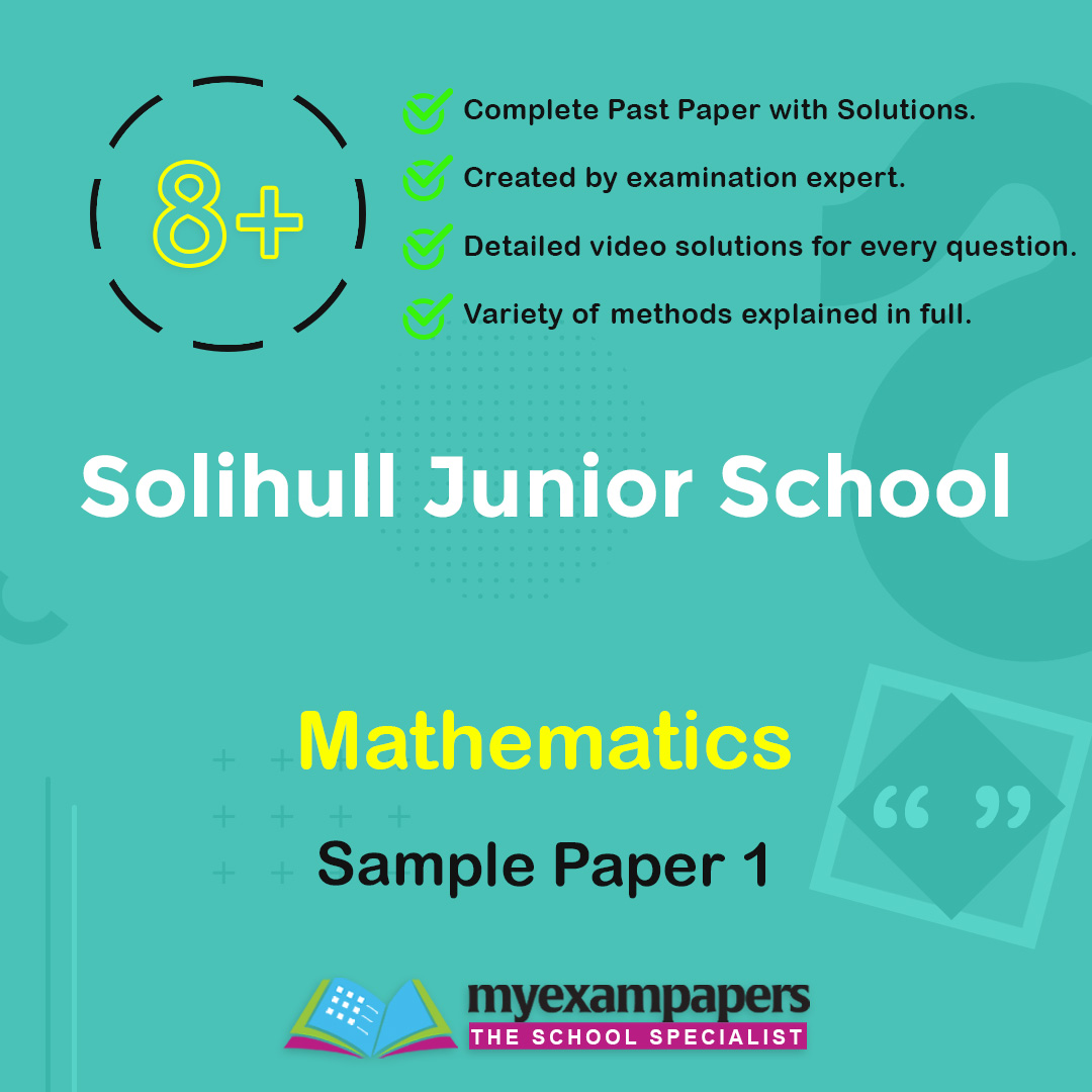 8+ Solihull Junior School Mathematics Paper 1