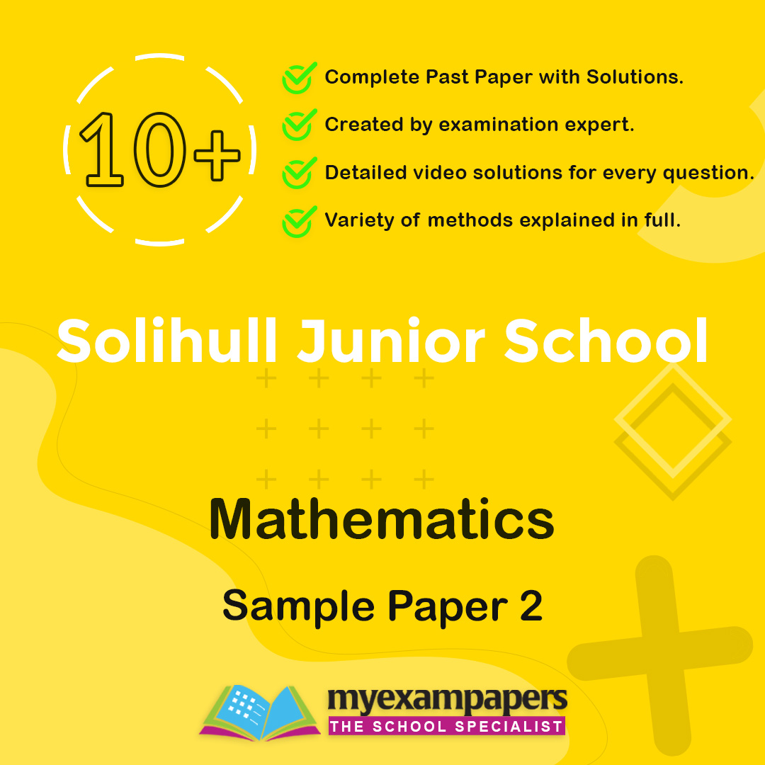 10+ Solihull Junior School Mathematics Paper 2