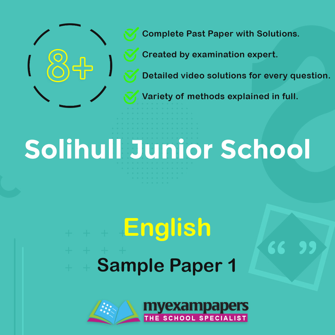 8+ Solihull Junior School English Paper 1