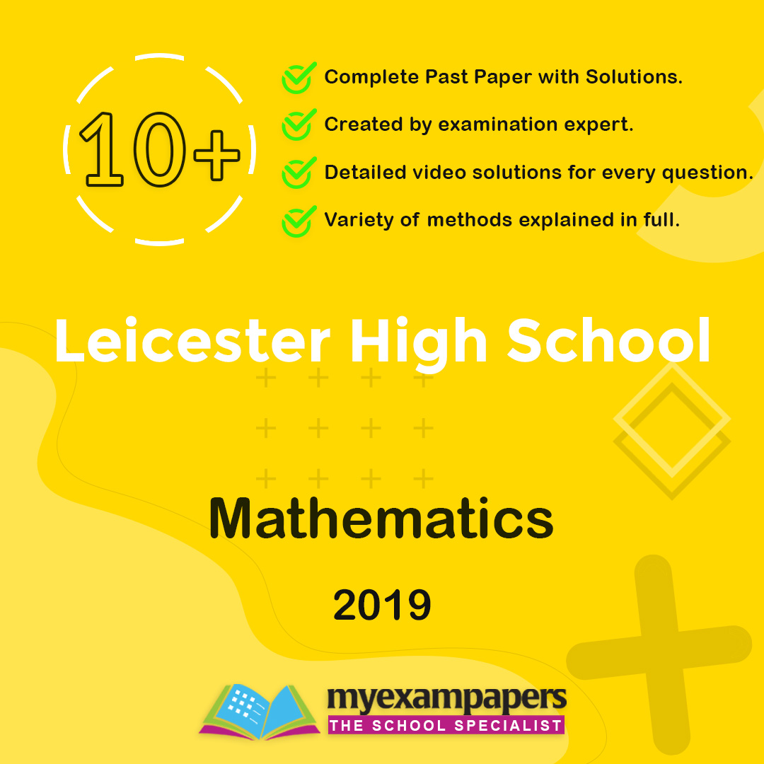 10+ Leicester High School Mathematics