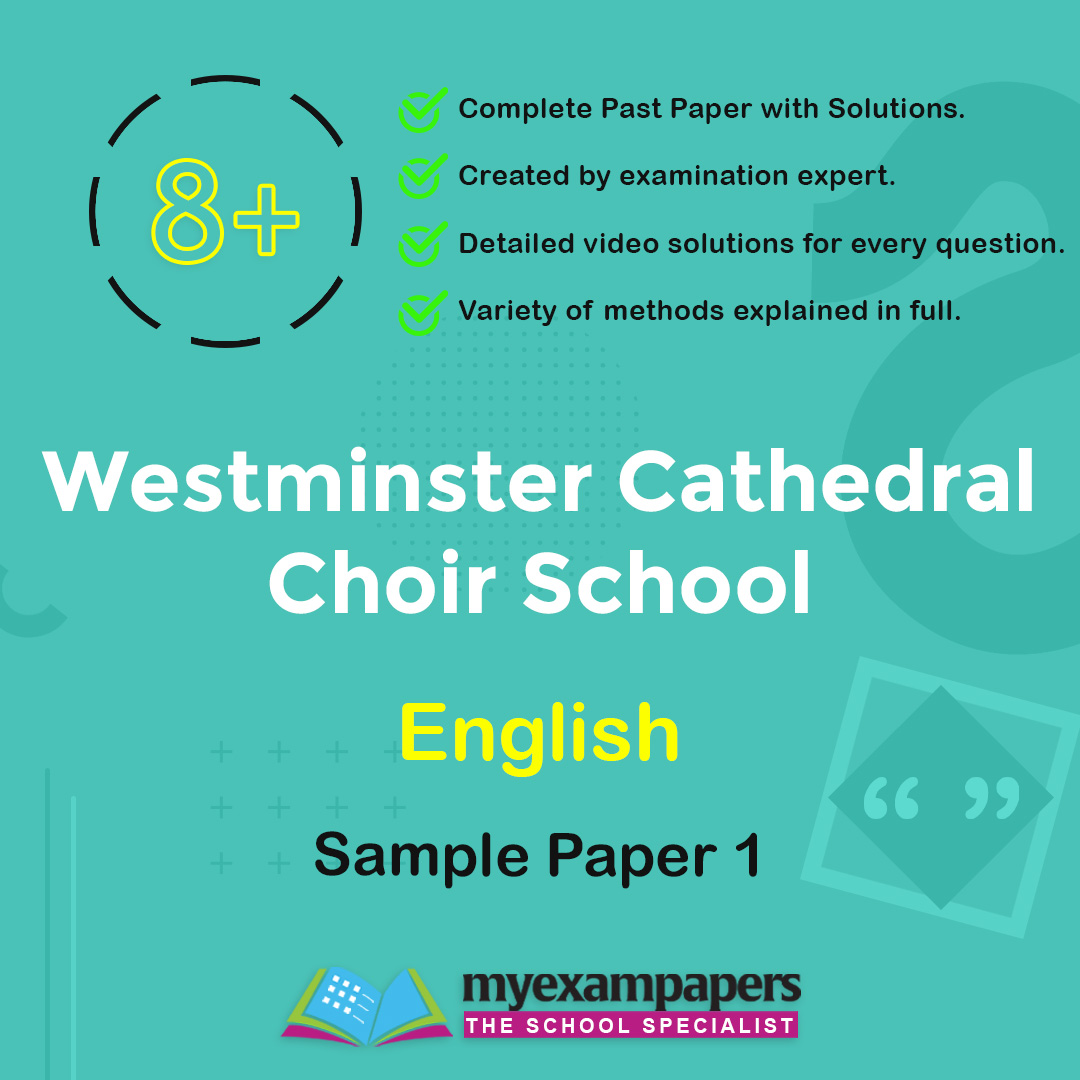 8+ Westminster Cathedral Choir School English Paper 1