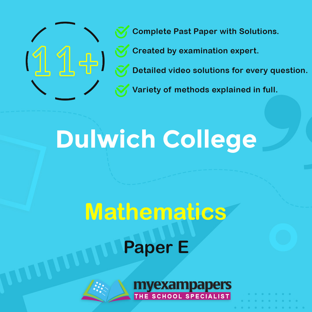 11+ Dulwich College Mathematics Paper E